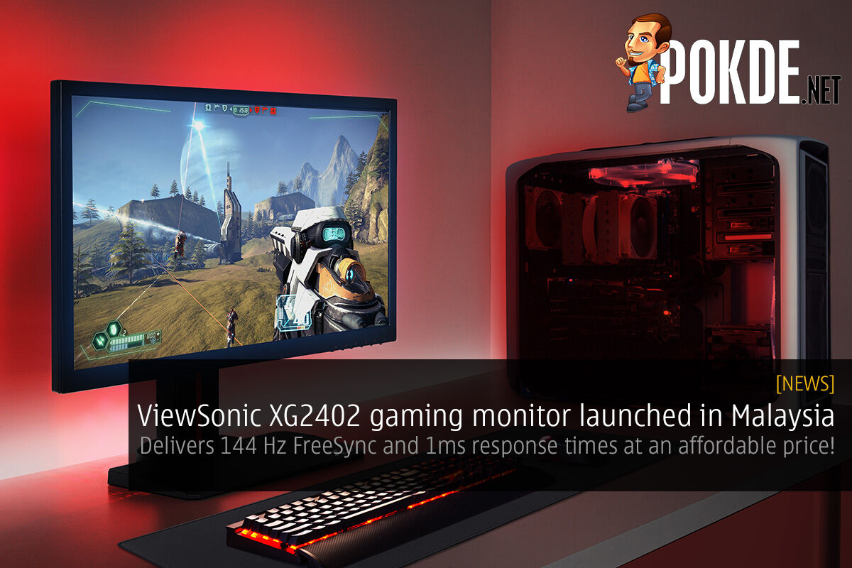 ViewSonic XG2402 gaming monitor launched in Malaysia — delivers 144 Hz FreeSync and 1ms response times at an affordable price! 25