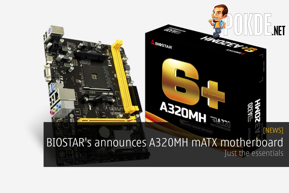 BIOSTAR's announces A320MH mATX motherboard — just the essentials 29