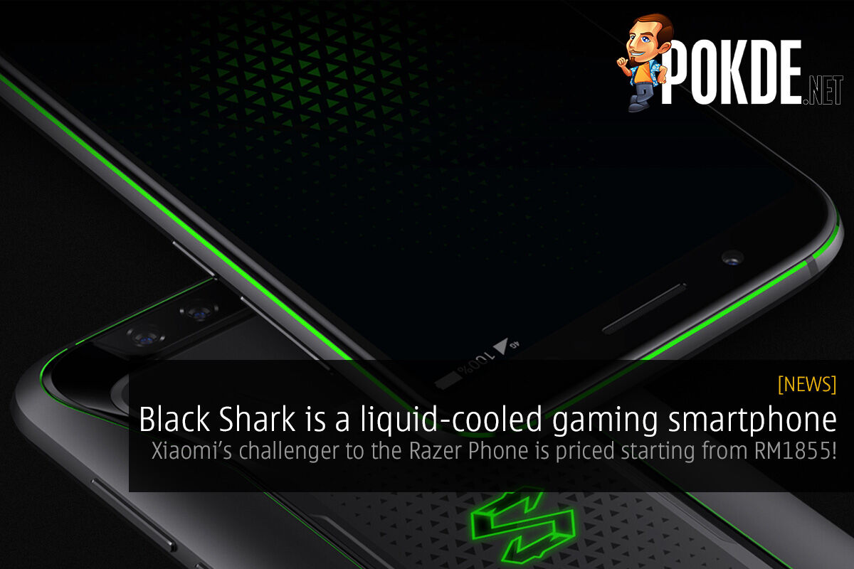 Black Shark is a liquid-cooled gaming smartphone — Xiaomi’s challenger to the Razer Phone is priced starting from just RM1855! 23
