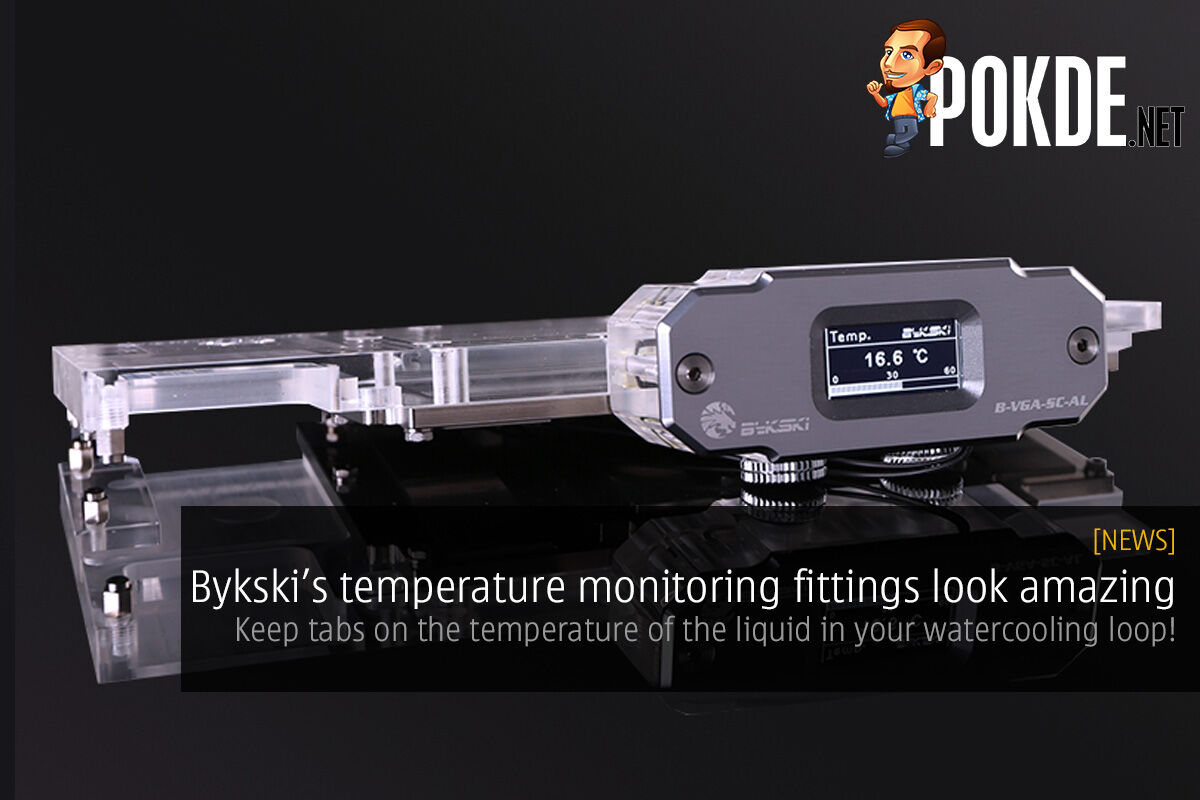 Bykski temperature monitoring fittings look amazing — keep tabs on the temperature of the liquid in your watercooling loop! 19