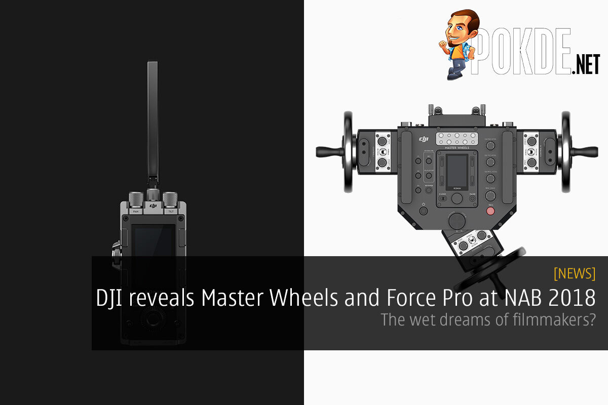 DJI reveals Master Wheels and Force Pro at NAB 2018 — the wet dreams of filmmakers? 19