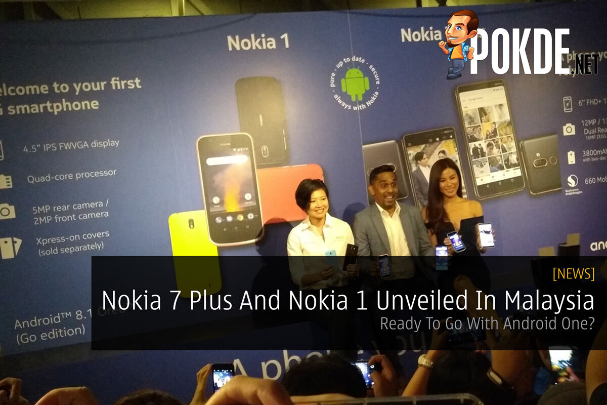Nokia 7 Plus And Nokia 1 Unveiled In Malaysia - Ready To Go With Android One? 29