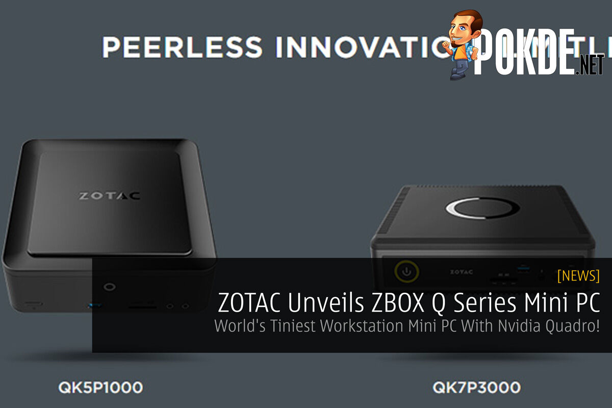 ZOTAC Unveils ZBOX Q Series Mini PC - World's Tiniest Workstation Mini PC With Nvidia Quadro! 39