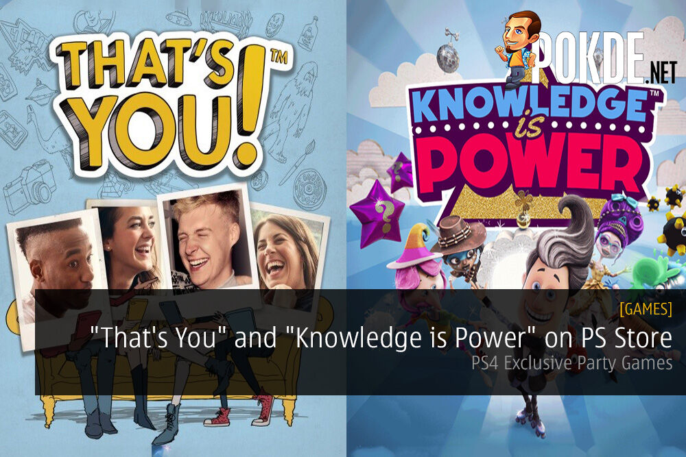 That's You" And "Knowledge Is Power" Released Store - PS4 Exclusive Party Games Pokde.Net