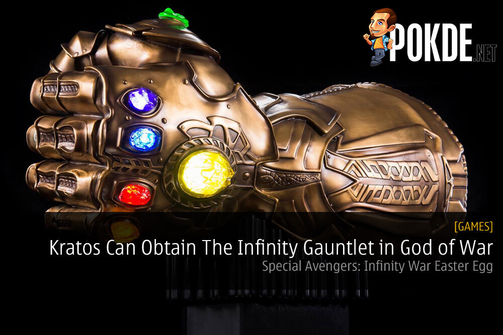 Kratos Can Obtain the Infinity Gauntlet in God of War - Special Avengers: Infinity War Easter Egg