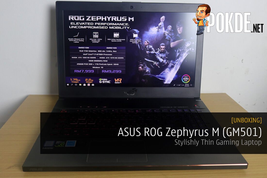 [UNBOXING] ASUS ROG Zephyrus M (GM501) - Stylishly Thin Gaming Laptop