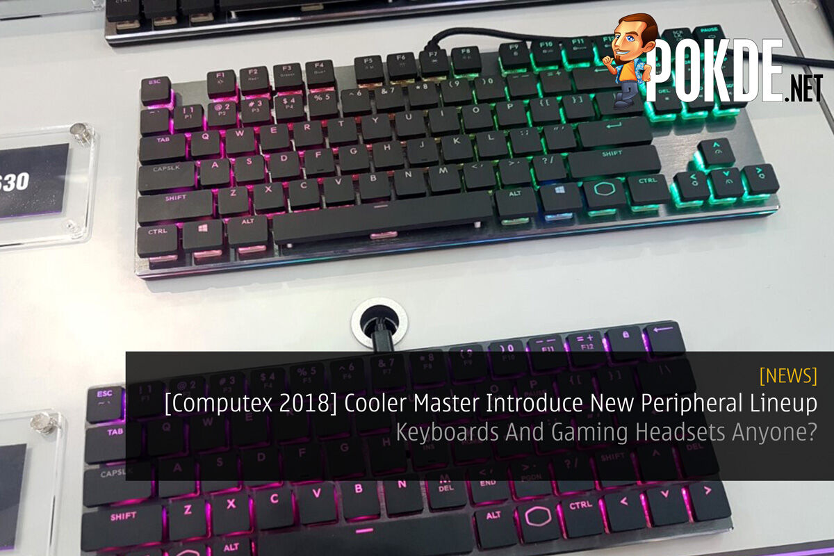 [Computex 2018] Cooler Master Introduce New Peripheral Lineup - Keyboards And Gaming Headsets Anyone? 37