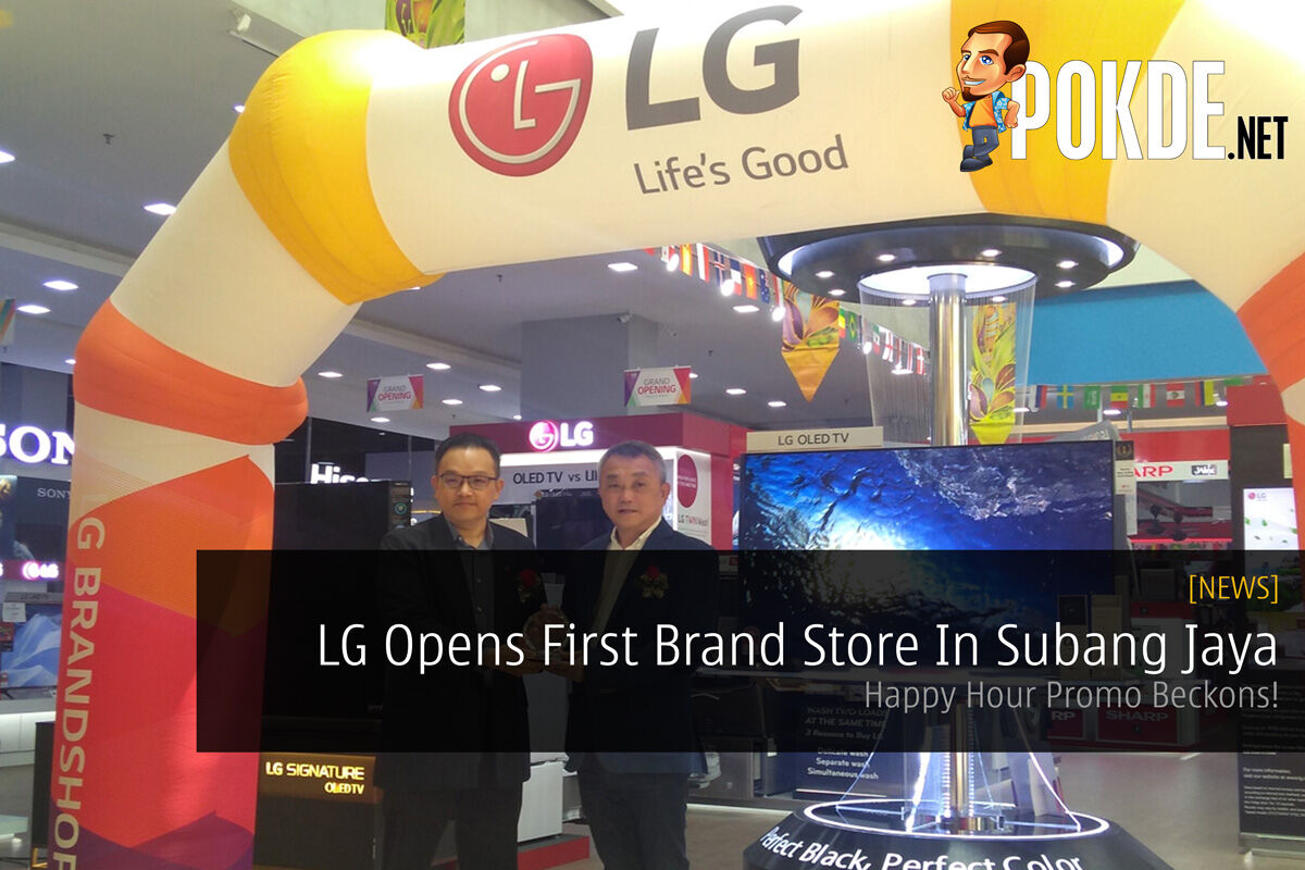 LG Opens First Brand Store In Subang Jaya — Happy Hour Promo Beckons! 30