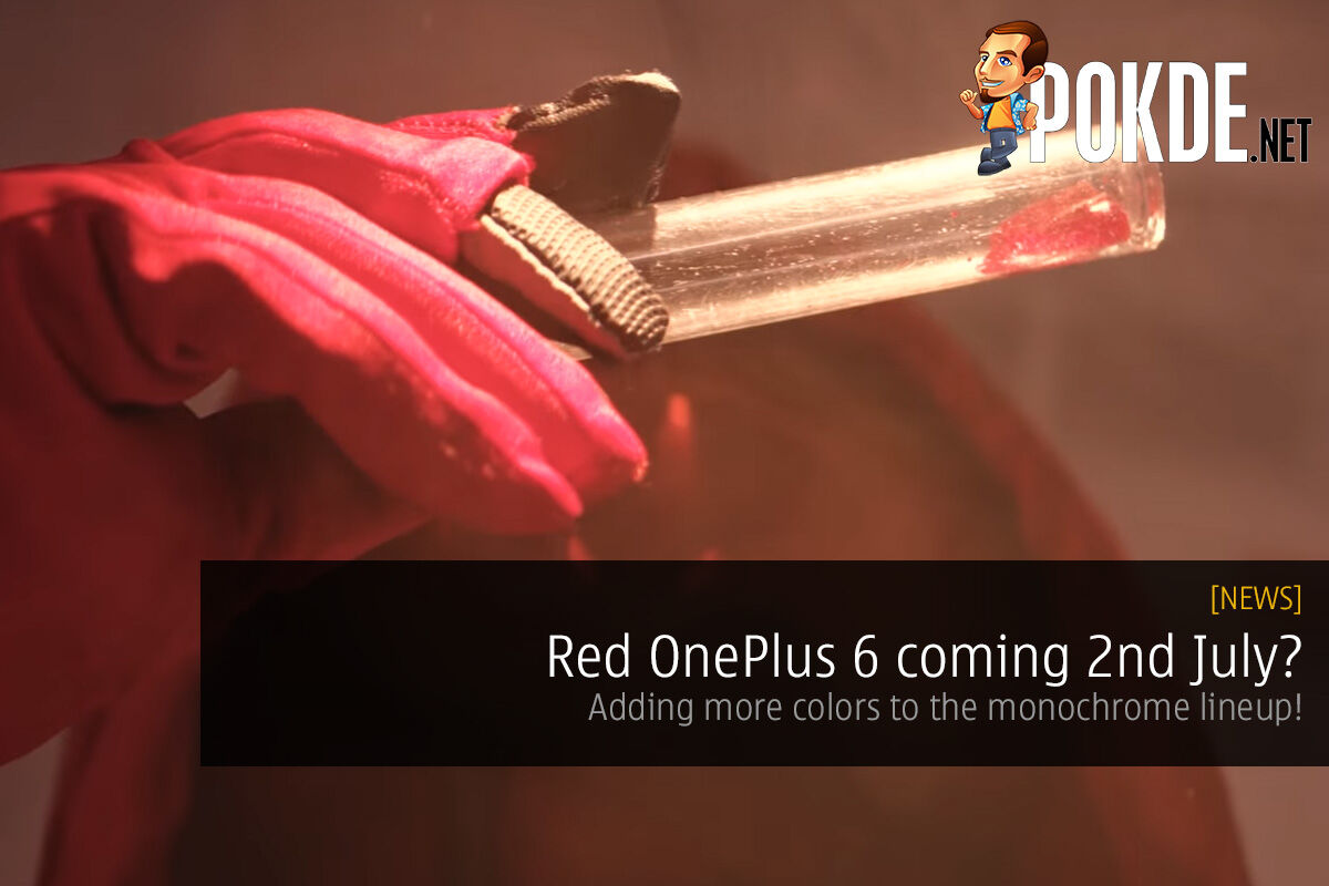 Red OnePlus 6 coming 2nd July? Adding more colors to the monochrome lineup! 33
