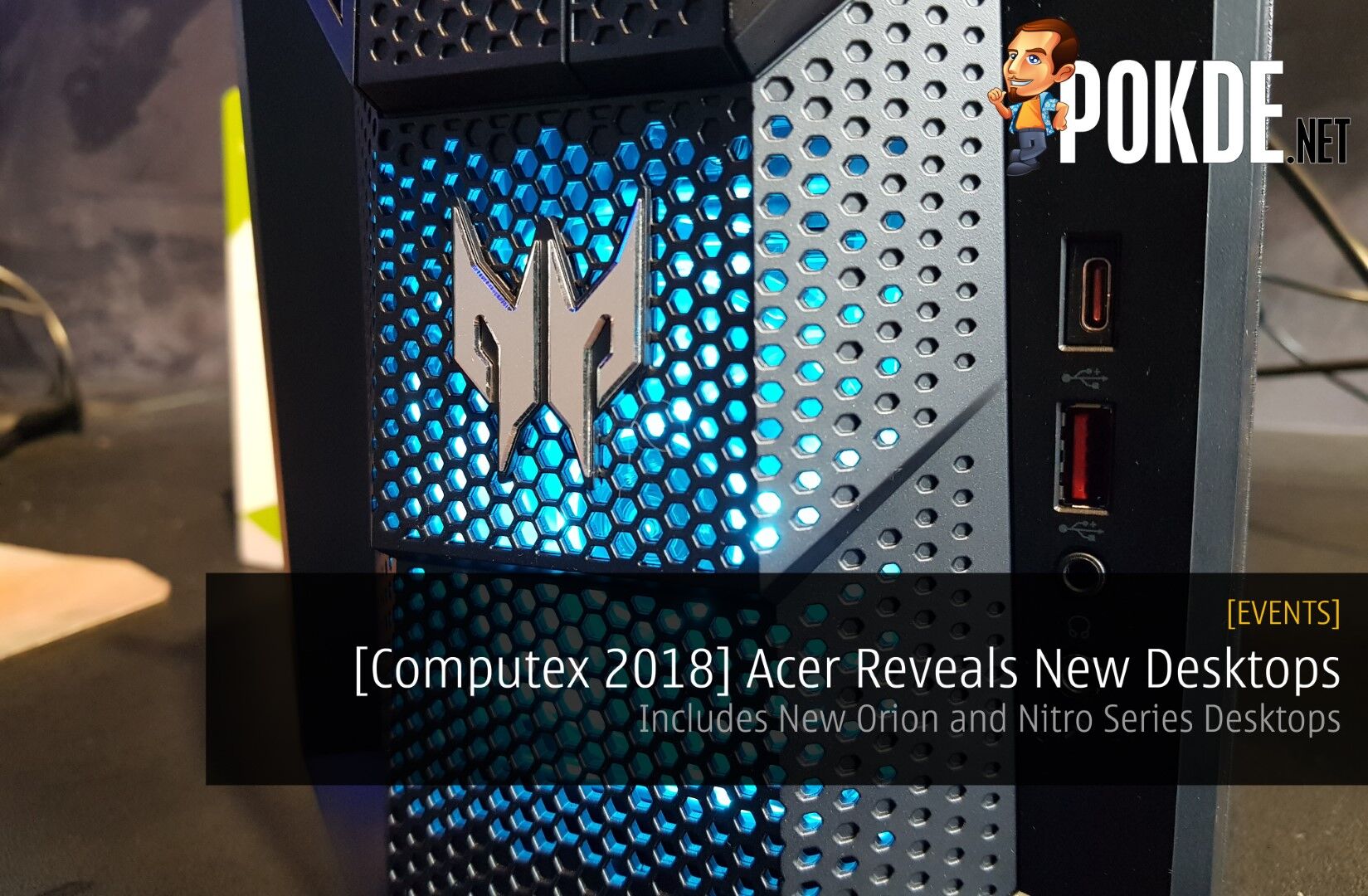 [Computex 2018] Acer Reveals New Desktops - Includes New Orion and Nitro Series Desktops 41