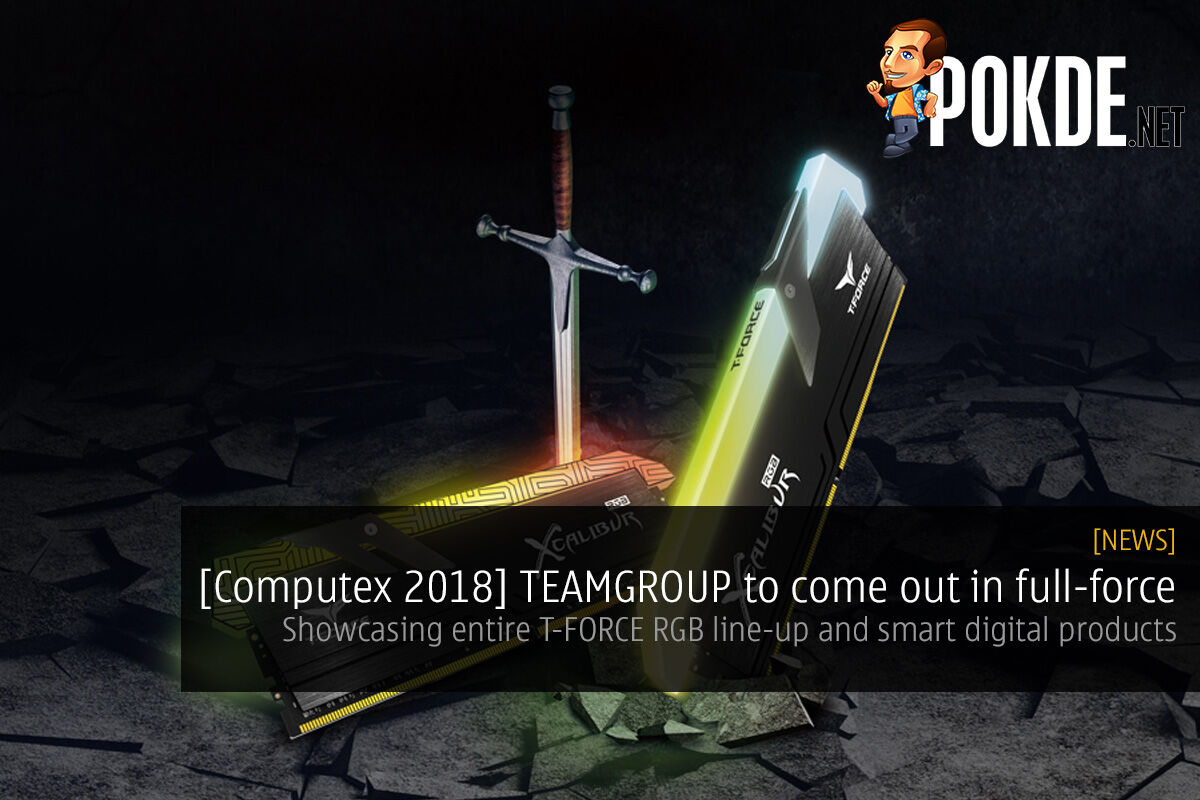 [Computex 2018] TEAMGROUP to come out in full-force — showcasing entire T-FORCE RGB line-up and smart digital products at Computex 2018 40