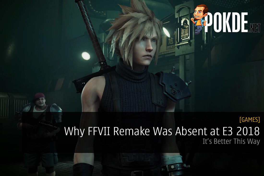 Why Final Fantasy VII Remake Was Absent at E3 2018