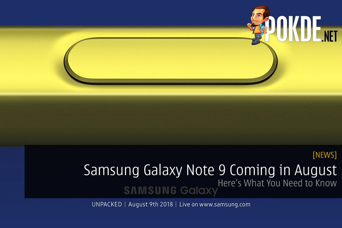 Samsung Galaxy Note 9 Coming in August - Here's What You Need to Know 29