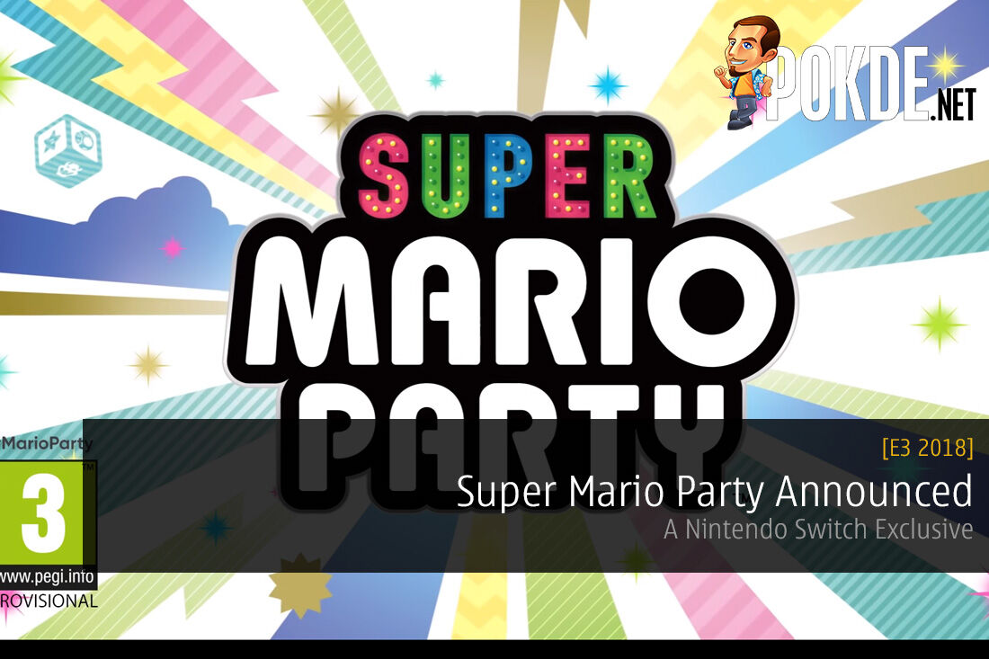 E3 2018: Nintendo Switch Exclusive Super Mario Party Announced