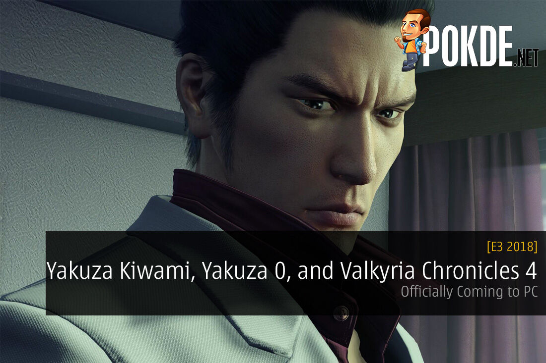E3 2018: Yakuza Kiwami, Yakuza 0, and Valkyria Chronicles 4 Coming to PC