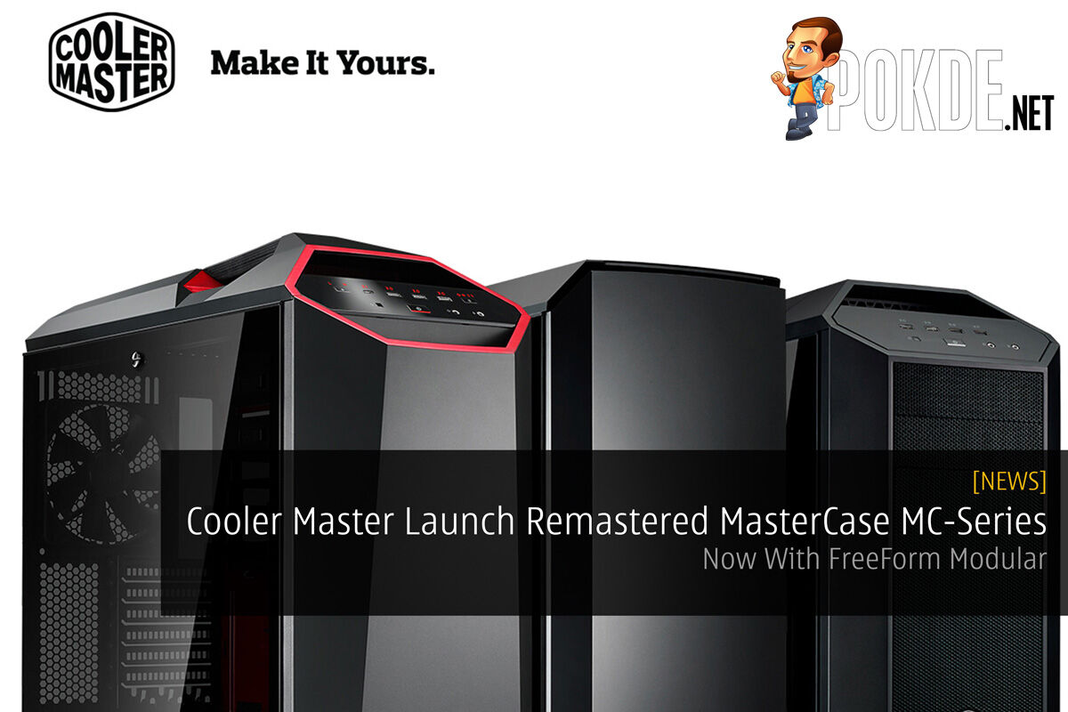 Cooler Master Launch Remastered MasterCase MC-Series — Now With FreeForm Modular 18