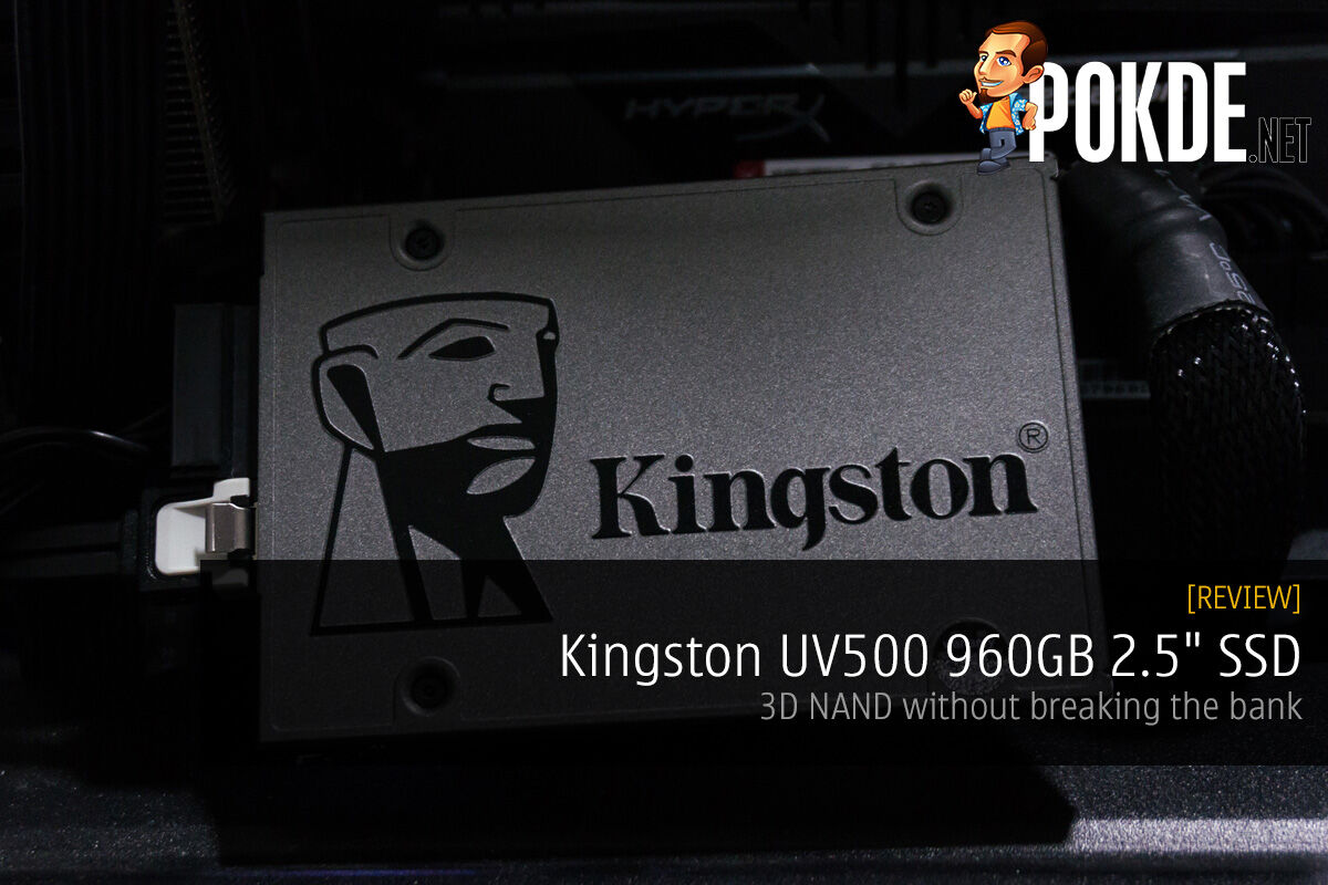 Kingston UV500 960GB 2.5" SSD review — 3D NAND without breaking the bank 27