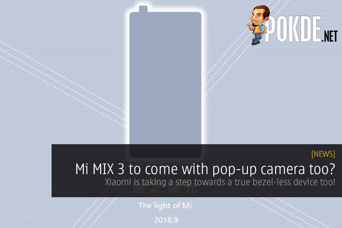 Mi MIX 3 to come with pop-up camera too? Xiaomi is taking a step towards a true bezel-less device too! 25