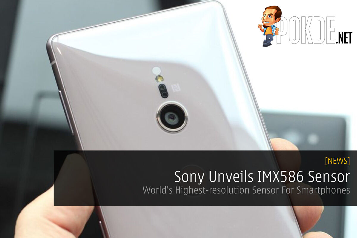 Sony Unveils IMX586 Sensor — World's Highest-resolution Sensor For Smartphones 27