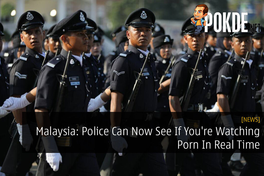 Malaysia: Police Can Now See If You're Watching Porn In Real Time