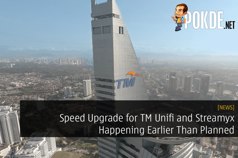 Speed Upgrade for TM Unifi and Streamyx Happening Earlier Than Planned 34