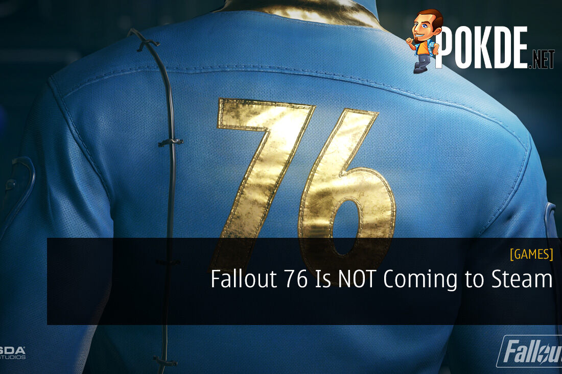 Fallout 76 Is NOT Coming to Steam and Here's Most Likely Why Bethesda