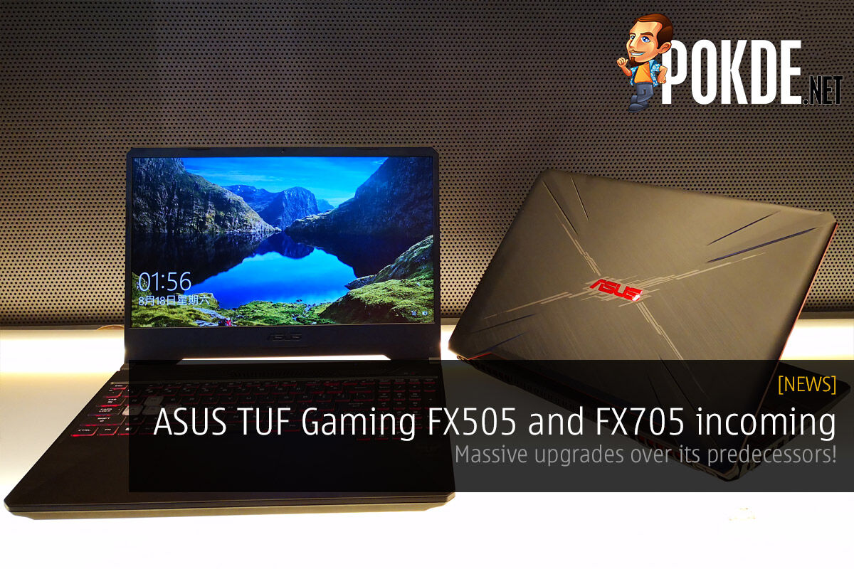 ASUS TUF Gaming FX505 and FX705 incoming — massive upgrade over its predecessors! 40