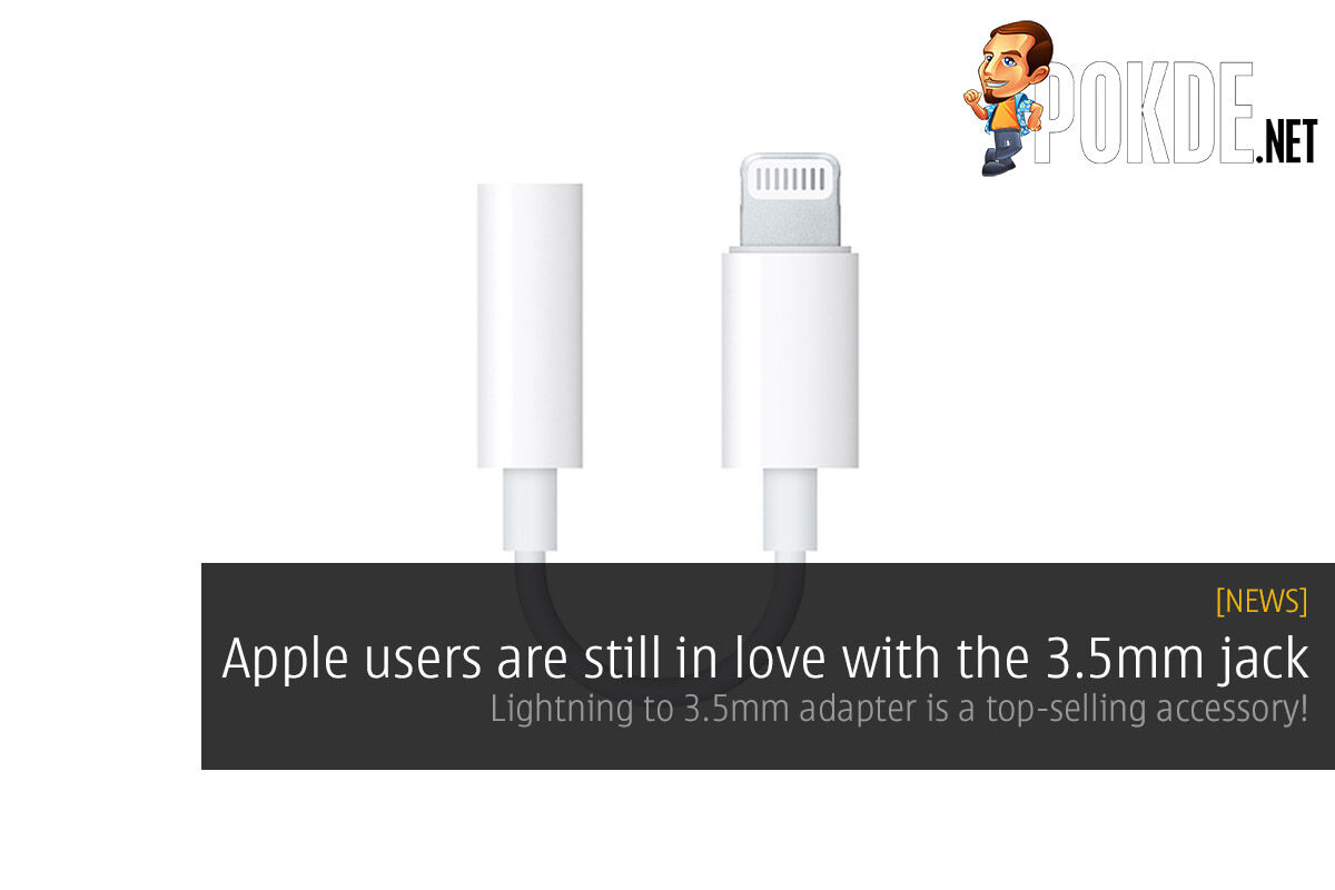 Apple users are still in love with the 3.5mm jack — Lightning to 3.5mm adapter is a top-selling accessory! 32