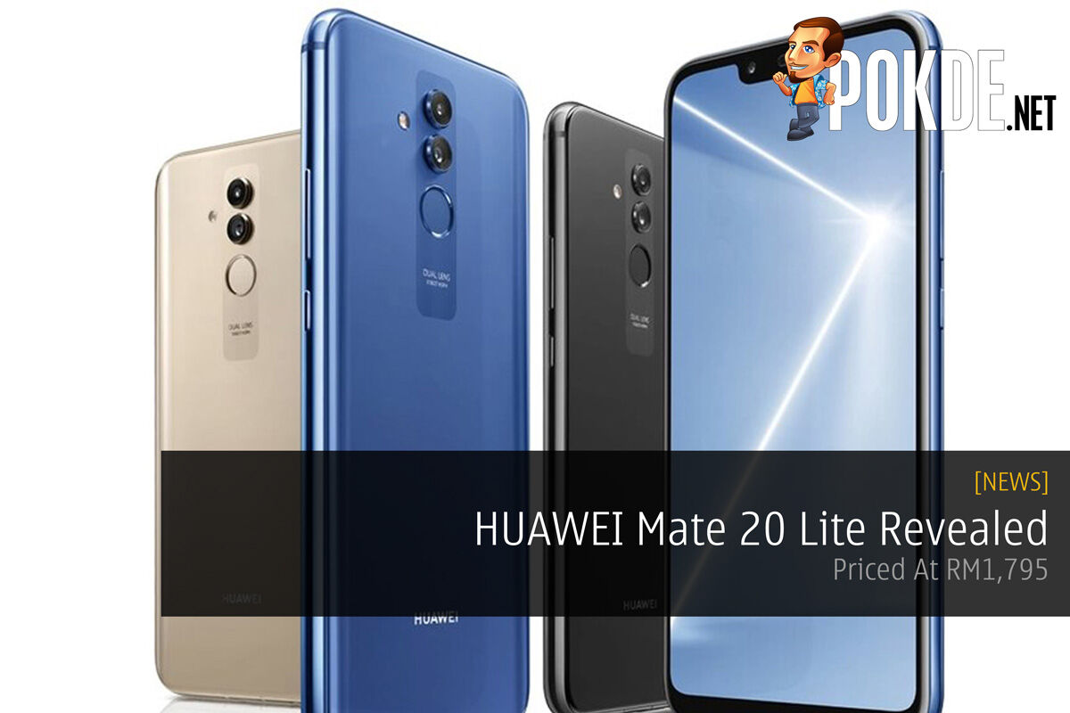 HUAWEI Mate 20 Lite Revealed — Priced At RM1,795 24