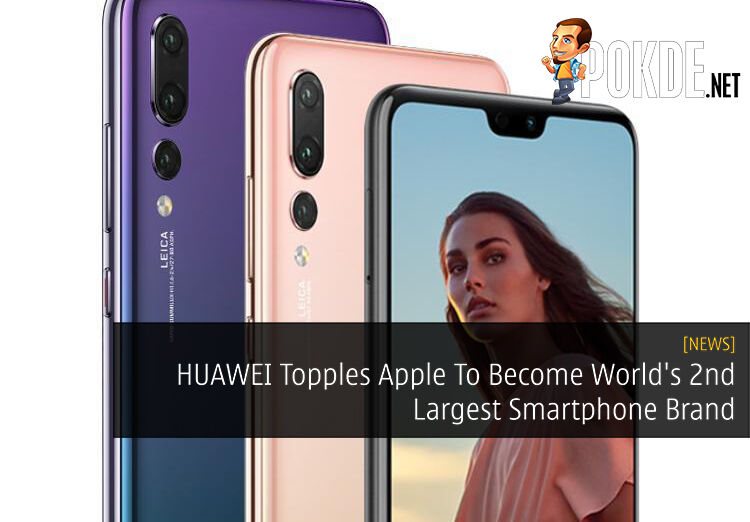 HUAWEI Topples Apple To Become World's 2nd Largest Smartphone Brand 19