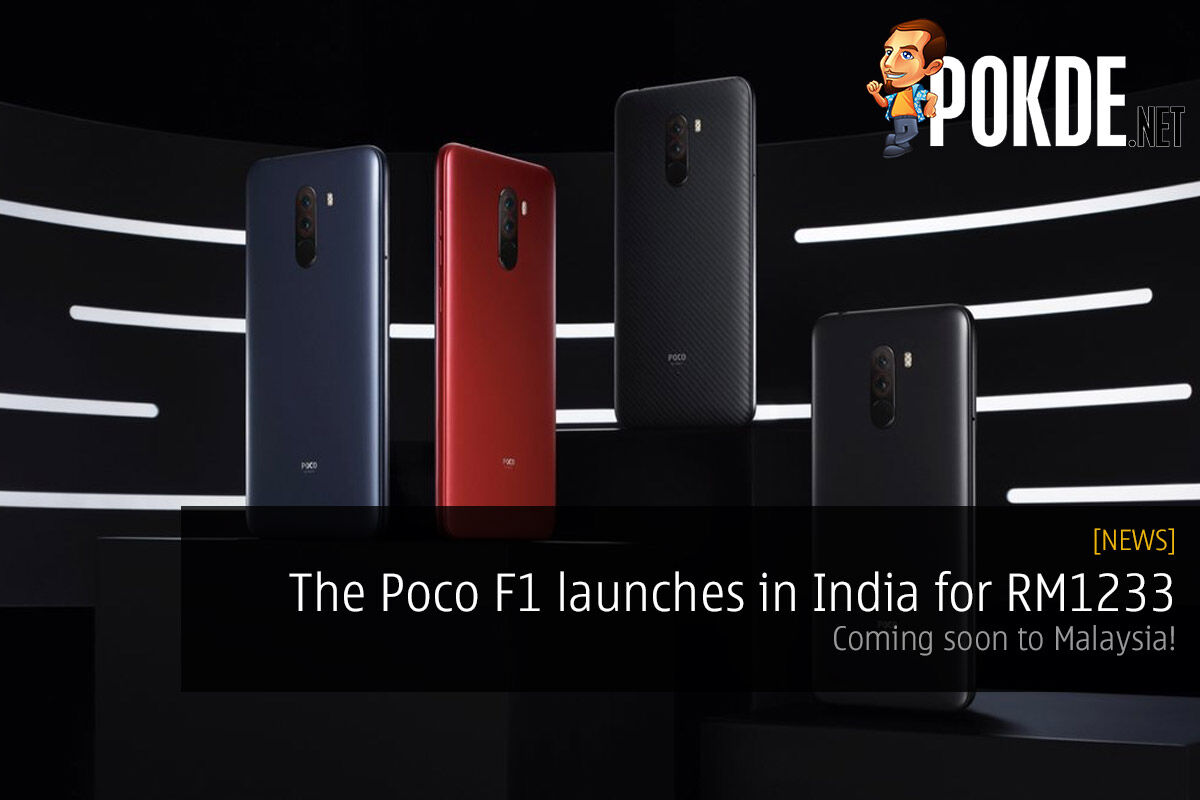 The Poco F1 launches in India for RM1233 — coming soon to Malaysia! 42