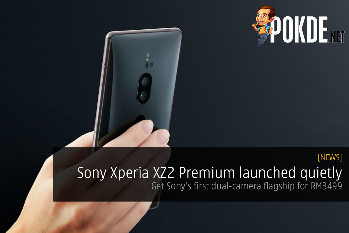 Sony Xperia XZ2 Premium launched quietly — get Sony's first dual-camera flagship for RM3499 23