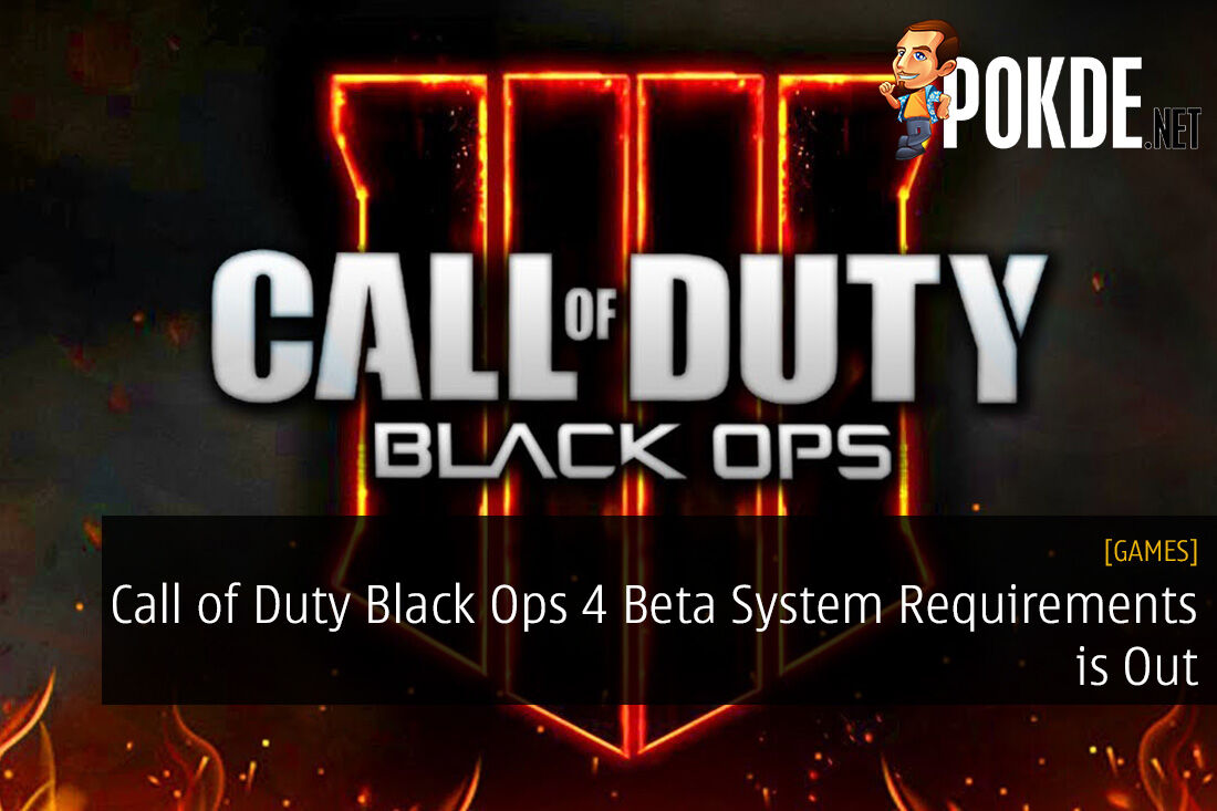 Call of Duty Black Ops 4 Beta System Requirements is Out