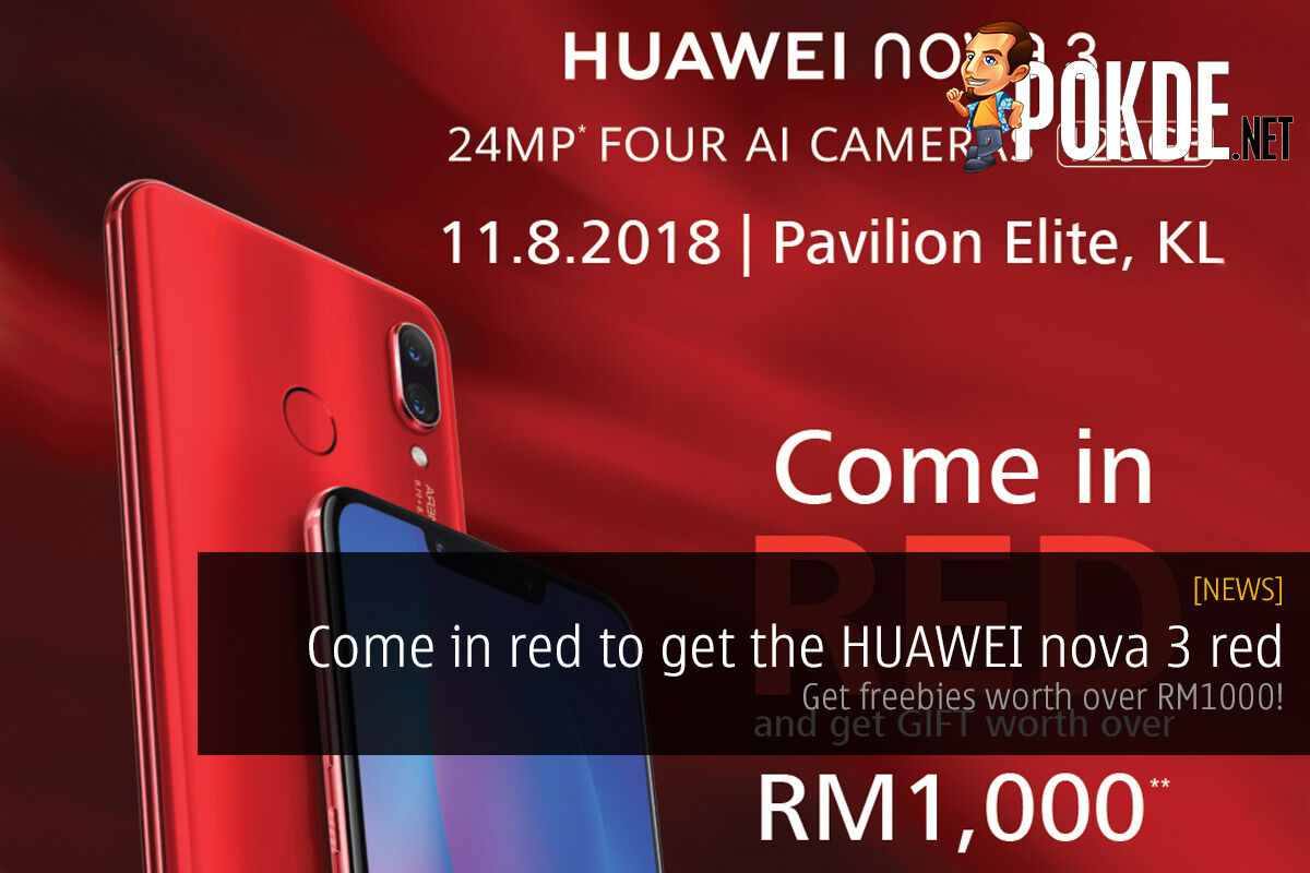 Come in red to get the HUAWEI nova 3 red — get freebies worth over RM1000! 25