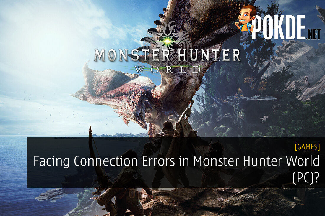 Facing Connection Errors in Monster Hunter World (PC)? Here's How to Fix It 32