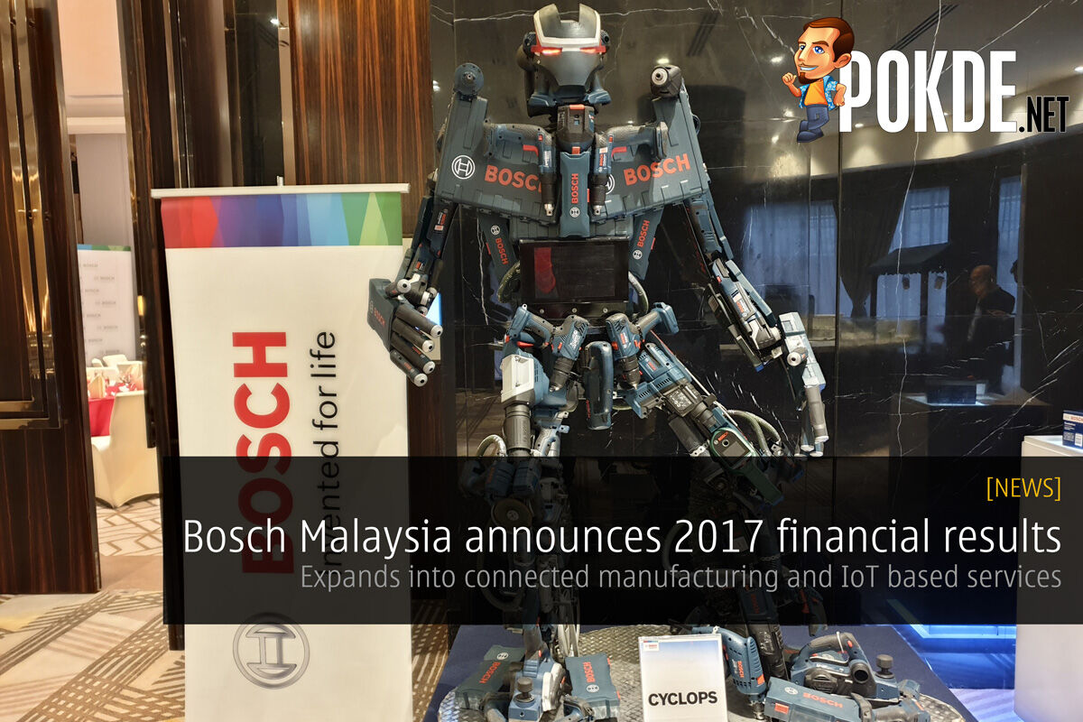 Bosch Malaysia announces 2017 financial results - Expands into connected manufacturing and IoT based services 35