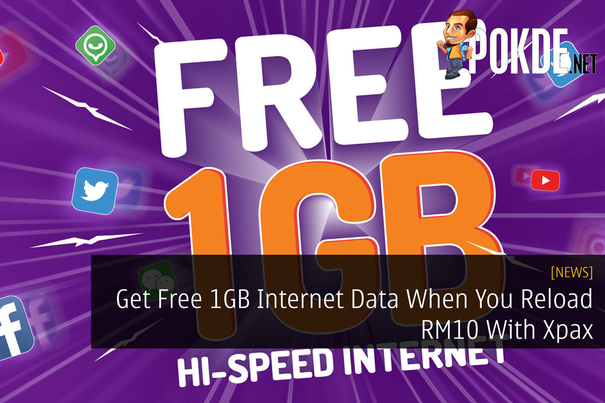 Get Free 1GB Internet Data When You Reload RM10 With Xpax 19