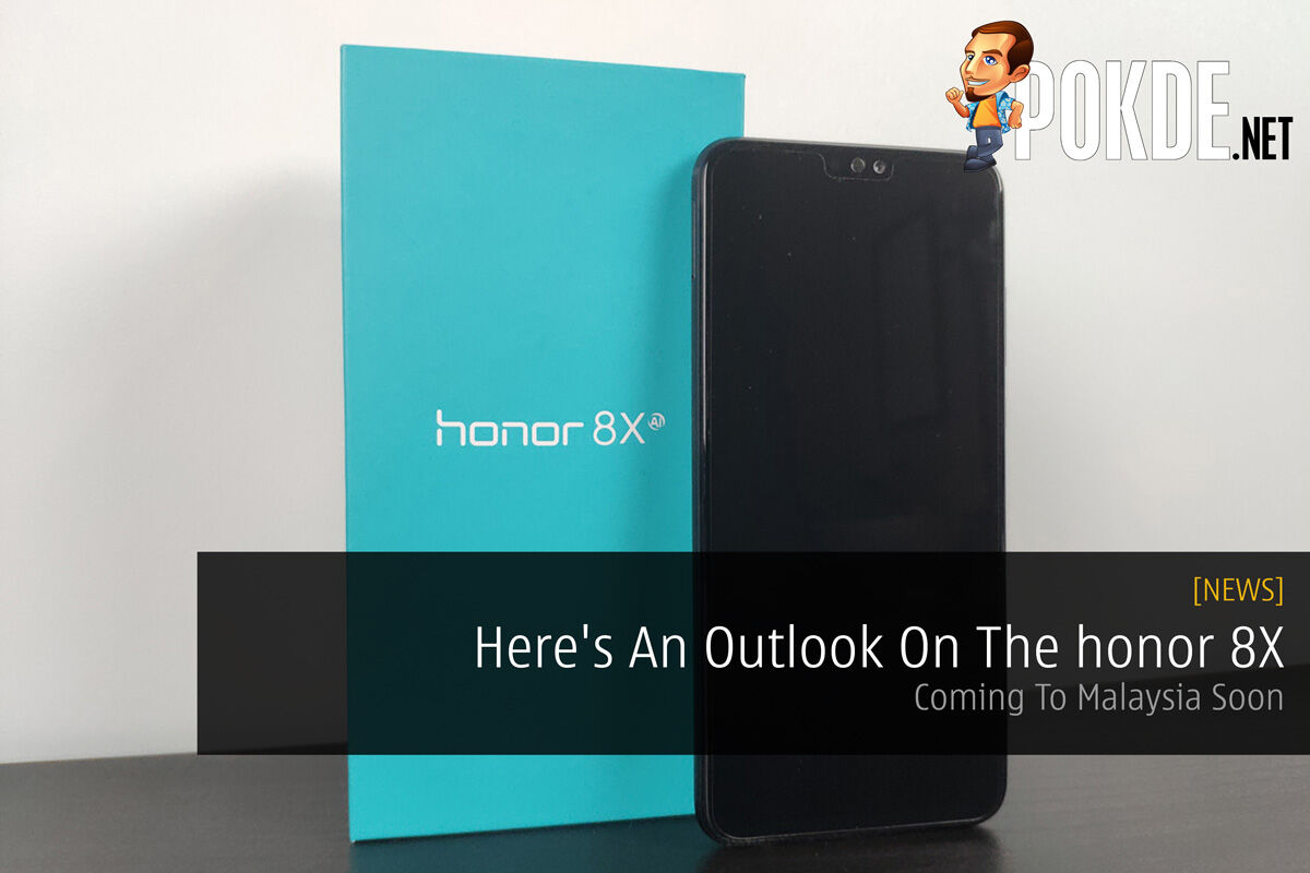 Here's An Outlook On The honor 8X — Coming To Malaysia Soon 24