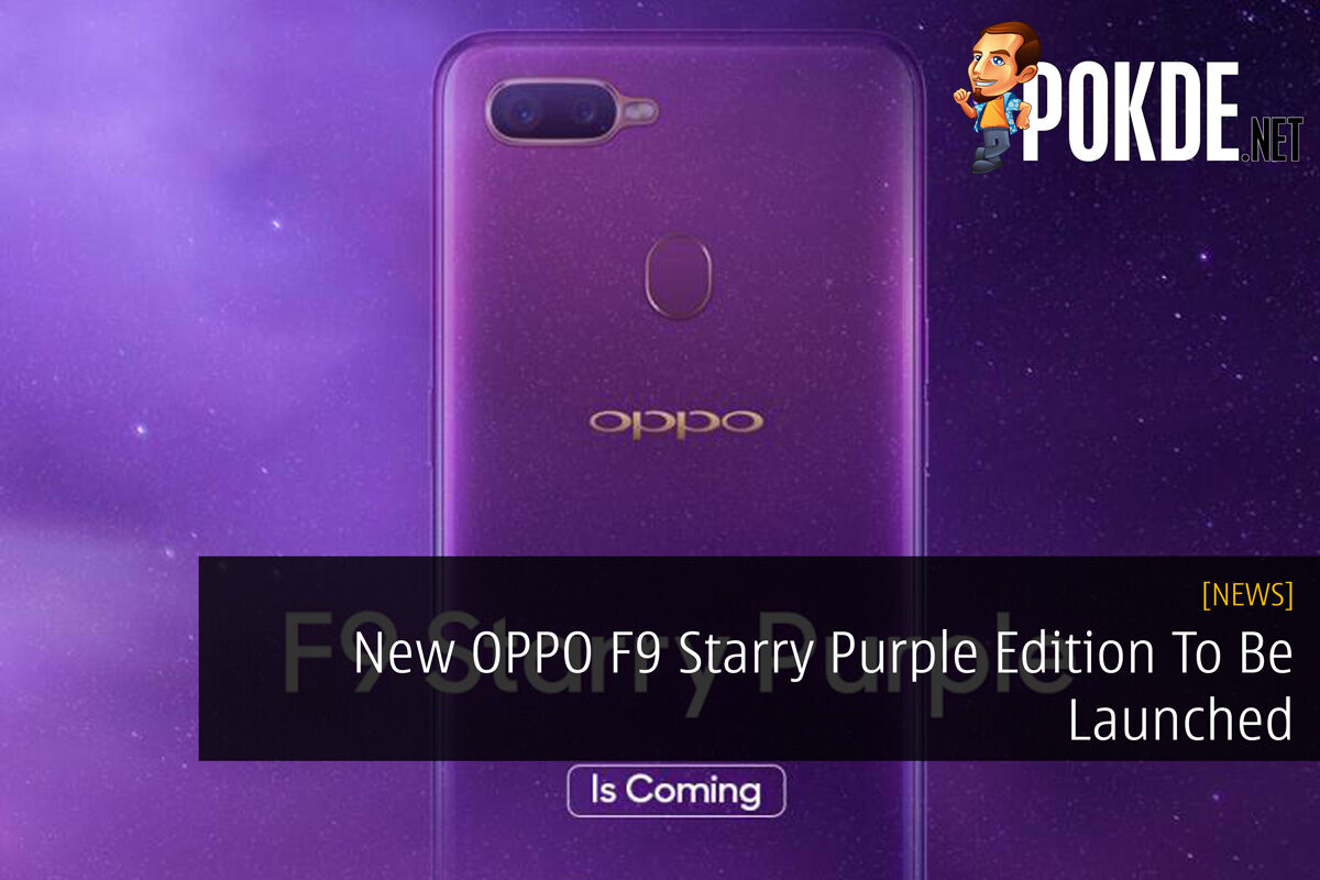 New OPPO F9 Starry Purple Edition To Be Launched 23