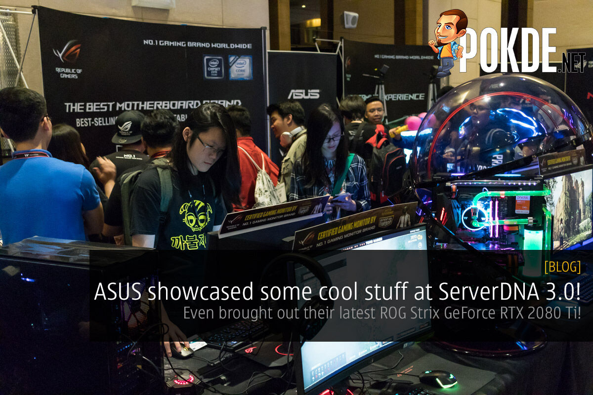 ASUS showcased some cool stuff at ServerDNA 3.0! Even showcased their latest ROG Strix GeForce RTX 2080 Ti! 24