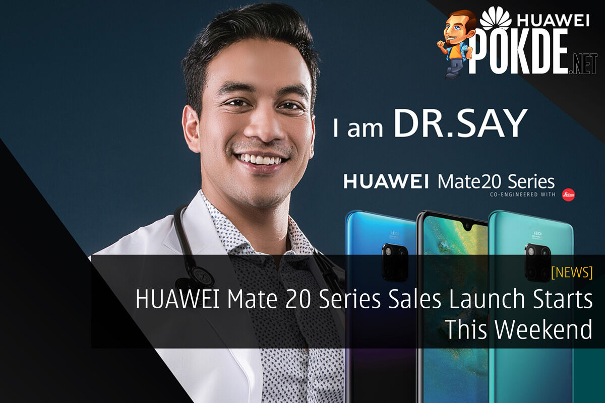 HUAWEI Mate 20 Series Sales Launch Starts This Weekend 30