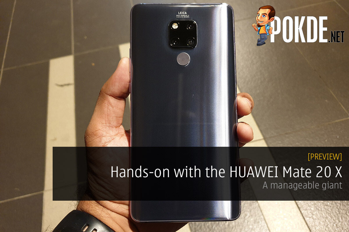 Hands-on with the HUAWEI Mate 20 X — a manageable giant 29