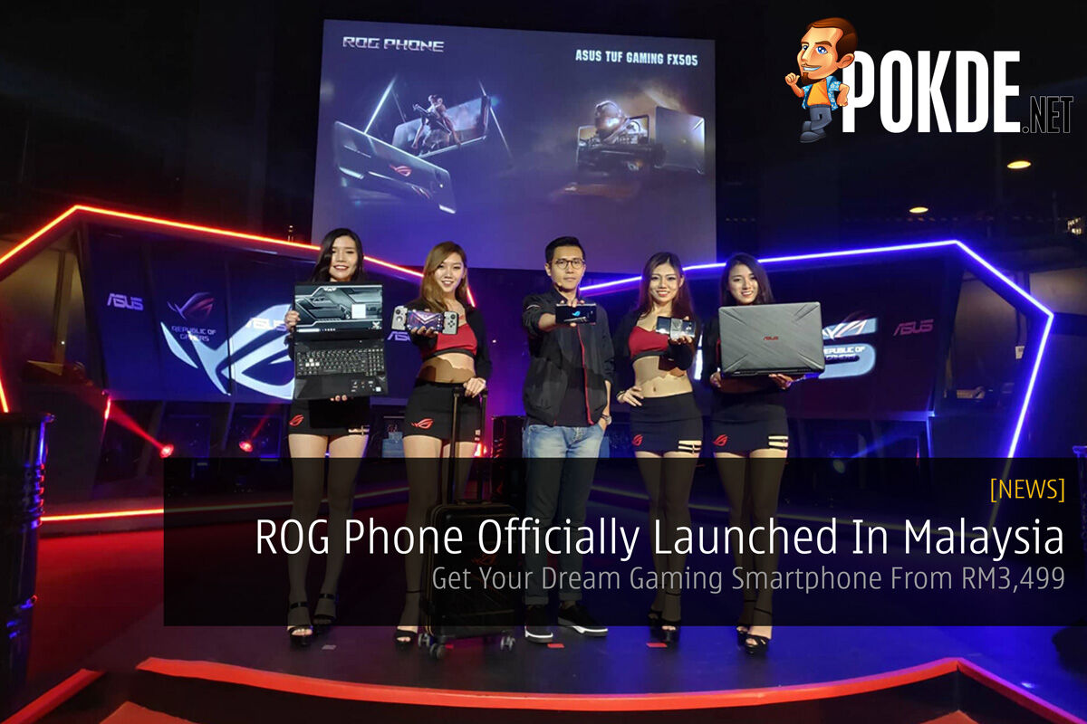 ROG Phone Officially Launched In Malaysia — Get Your Dream Gaming Smartphone From RM3,499 23
