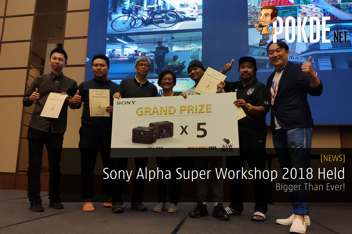 Sony Alpha Super Workshop 2018 Held — Bigger Than Ever! 18