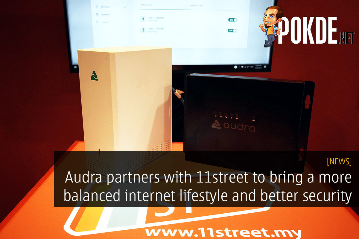 Audra partners with 11street to bring a more balanced internet lifestyle and better security to Malaysians 31