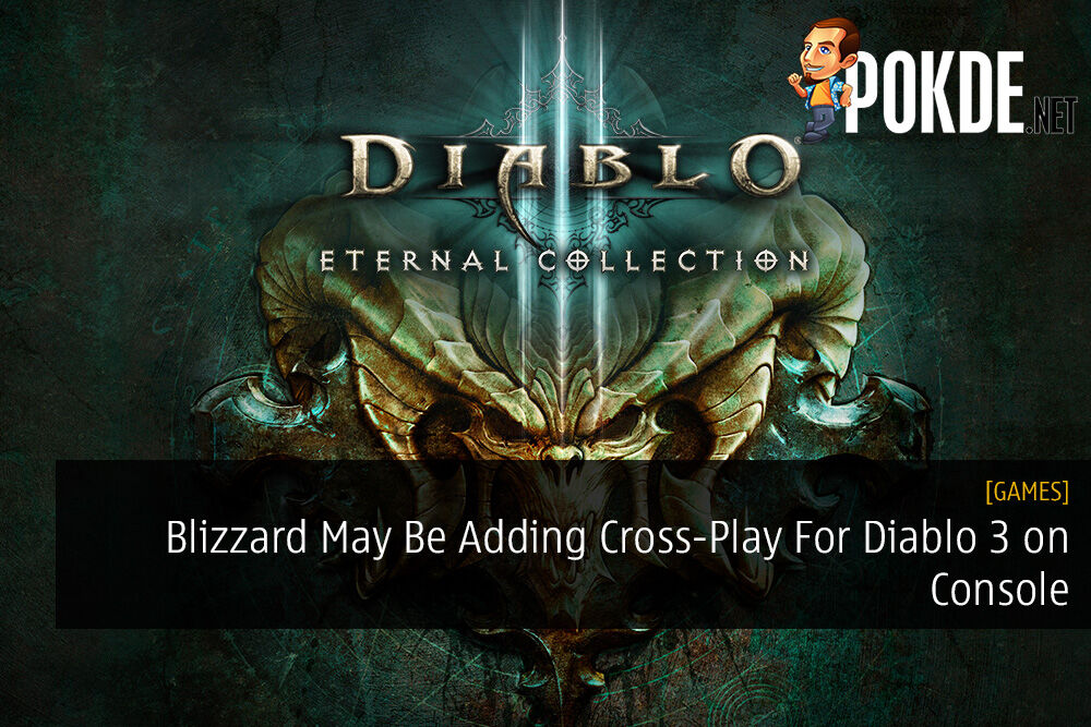 Blizzard May Be Adding Cross-Play For Diablo 3 on Console