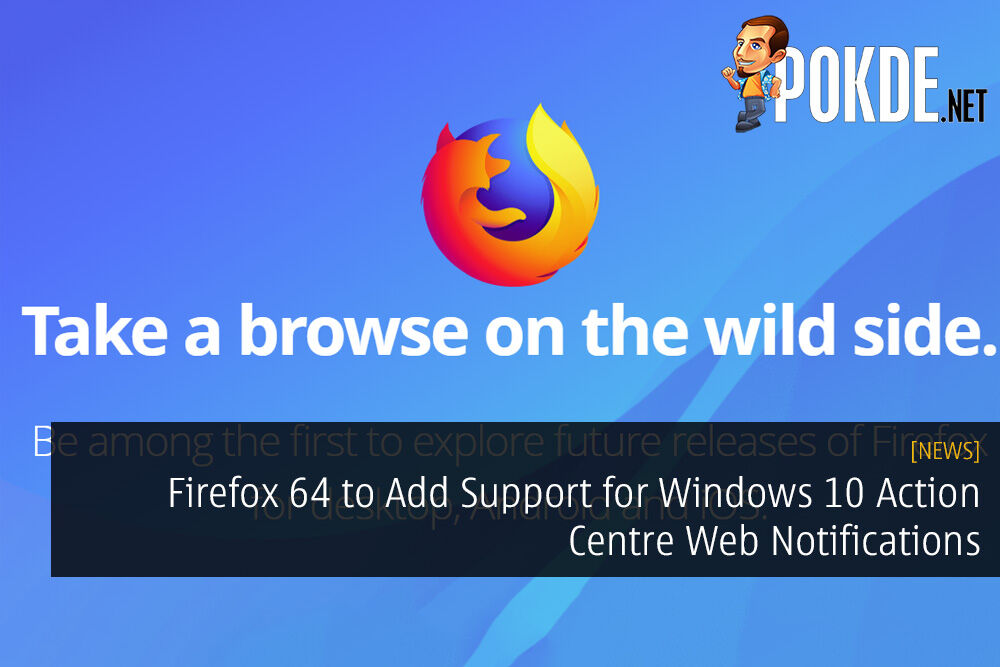Firefox 64 to Add Support for Windows 10 Action Centre Web Notifications