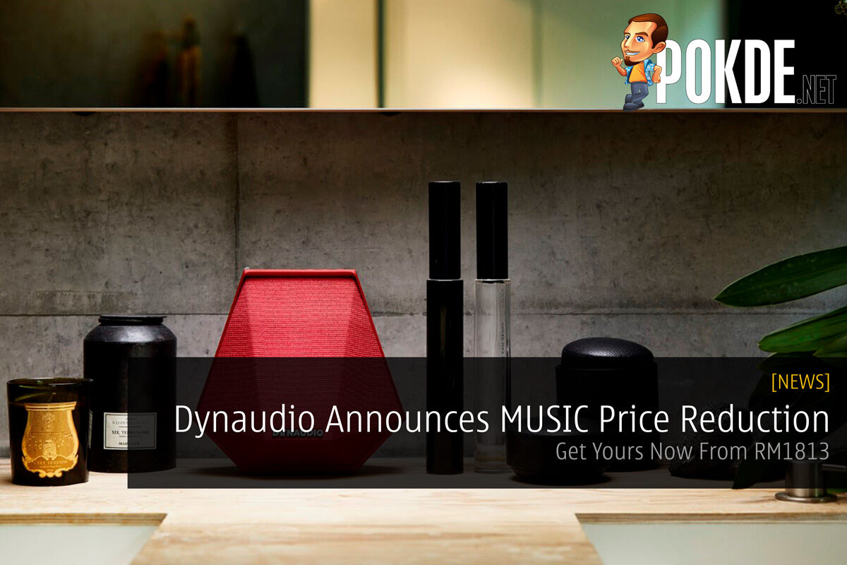 Dynaudio Announces MUSIC Price Reduction — Get Yours Now From RM1813 21