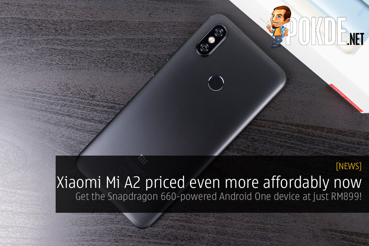 Xiaomi Mi A2 priced even more affordably now — get the Snapdragon 660-powered Android One device at just RM899! 25