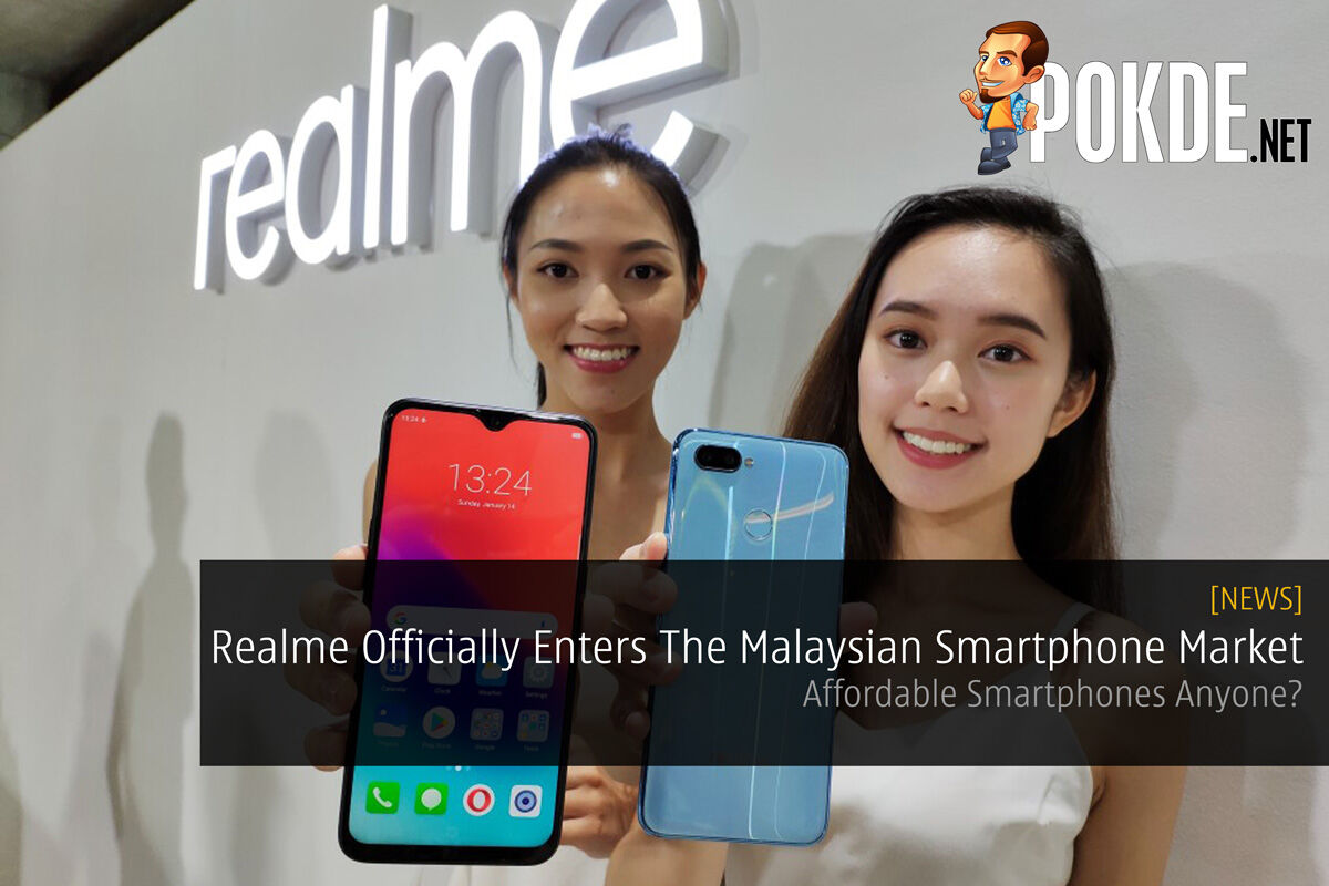 Realme Officially Enters The Malaysian Smartphone Market — Affordable Smartphones Anyone? 37